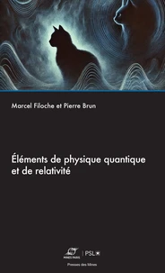 Eléments de physique quantique et de relativité