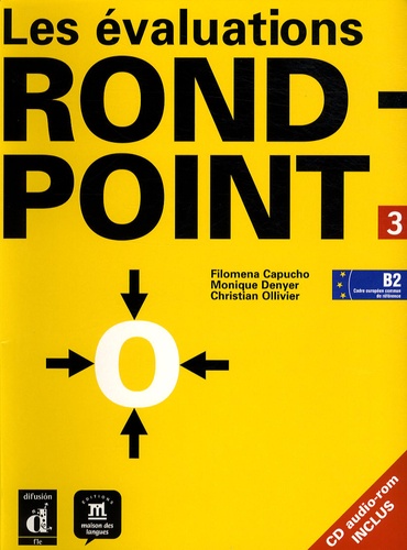Filomena Capucho et Monique Denyer - Les évaluations de rond-point 3 : niveau B2. 1 CD audio