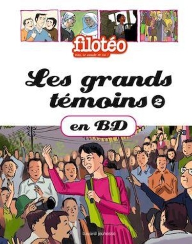  Filotéo et Anne Bideault - Les grands témoins en BD Tome 2 : .