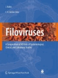 Filoviruses - A Compendium of 40 Years of Epidemiological, Clinical, and Laboratory Studies.