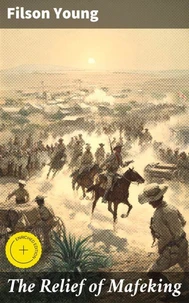 The Relief of Mafeking