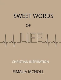 Sweet Words of Life (Christian Inspiration)