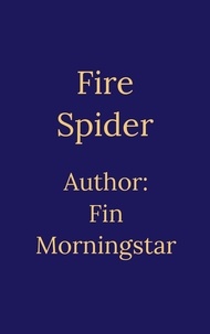  Fin Morningstar - Fire Spider - AlTerran Archives, #2.