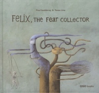 Fina Casalderrey et Teresa Lima - Felix, the fear collector.