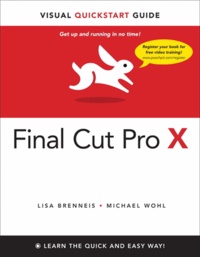 Final Cut Pro X - Visual QuickStart Guide.