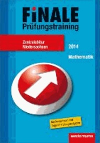 Finale - Prüfungstraining Zentralabitur Niedersachsen - Abiturhilfe Mathematik 2014.