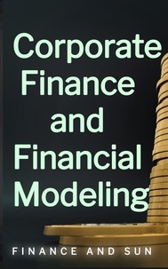  Finance and Sun - Corporate Finance and Financial Modeling.