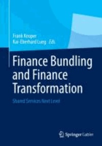 Finance Bundling and Finance Transformation - Shared Services Next Level.