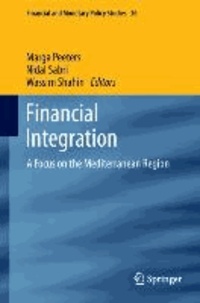 Financial Integration - A Focus on the Mediterranean Region.