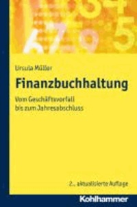 Finanzbuchhaltung - Vom Geschäftsvorfall bis zum Jahresabschluss.