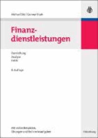 Finanzdienstleistungen - Darstellung - Analyse - Kritik.