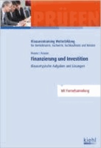 Finanzierung und Investition - Klausurtypische Aufgaben und Lösungen.