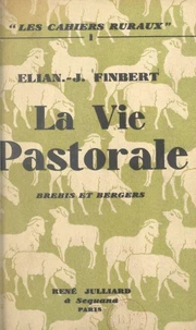 La vie pastorale, brebis et bergers