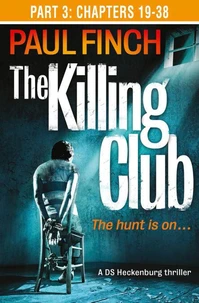 The Killing Club (Part Three: Chapters 19-38)