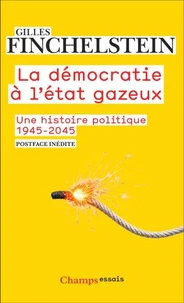 La démocratie à l'état gazeux