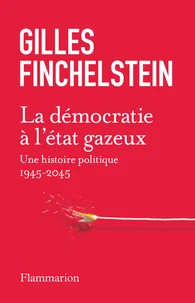 La démocratie à l'état gazeux
