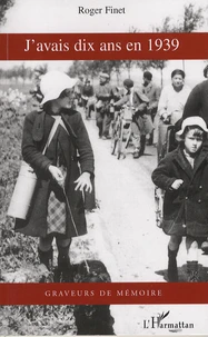 J'avais dix ans en 1939