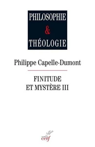 Finitude et mystère, III