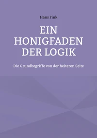 Ein Honigfaden der Logik