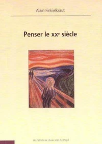 Penser le XXème siècle