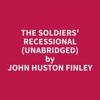 The Soldiers' Recessional (Unabridged)
