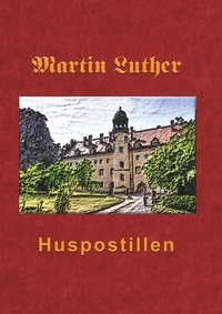 Finn B. Andersen - Huspostillen - Martin Luthers Huspostil 1545.
