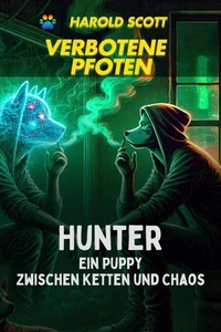 Hunter: Ein Puppy Zwischen Ketten und Chaos