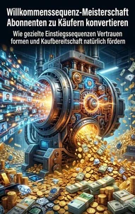Willkommenssequenz‑Meisterschaft: Abonnenten zu Käufern konvertieren