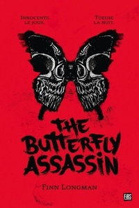 Livre électronique téléchargeable gratuitement The Butterfly Assassin Tome 1 par Finn Longman, Abigail Lacourly, Alison Jacquet-Robert 9782362314742