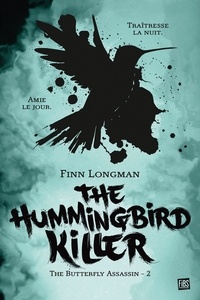 Finn Longman - The Hummingbird Killer - The Butterfly Assassin, T2.