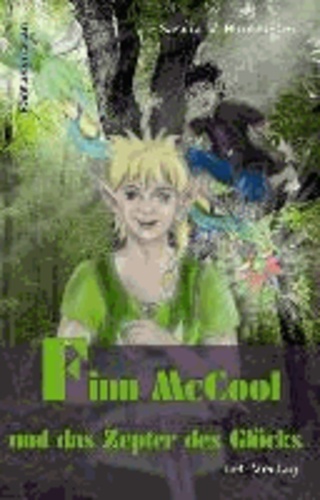 Finn McCool und das Zepter des Glücks - Fantasyroman.