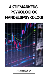 Aktiemarkedspsykologi og Handelspsykologi