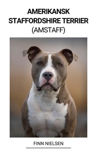 Télécharger le livre partagé Amerikansk Staffordshire Terrier (Amstaff) iBook par Finn Nielsen