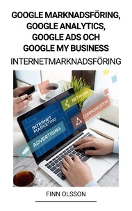  Finn Olsson - Google Marknadsföring, Google Analytics, Google Ads och Google My Business (Internetmarknadsföring).