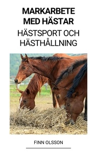  Finn Olsson - Markarbete med Hästar (Hästsport och Hästhållning).