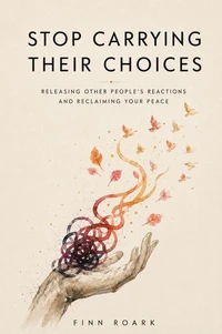 Stop Carrying Their Choices