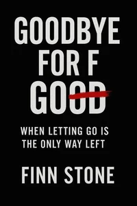 Goodbye For F Good