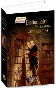 Dictionnaire des littératures vampiriques