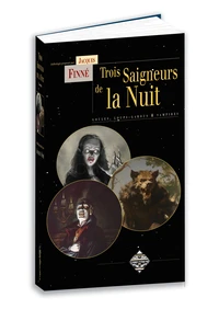 Trois Saigneurs de la nuit
