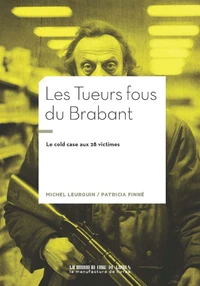 Les tueurs fous du Brabant
