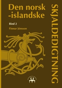 Finnur Jónsson et Heimskringla Reprint - Den norsk-islandske skjaldedigtning 2.