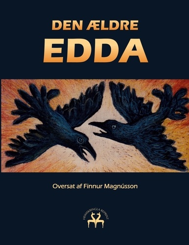 Den ældre Edda. En samling af de nordiske folks ældste sagn og sange ved Sæmund Sigfusson