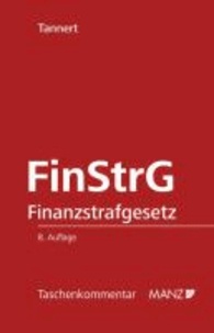 FinStrG Finanzstrafgesetz - Stand: 1. Oktober 2012.
