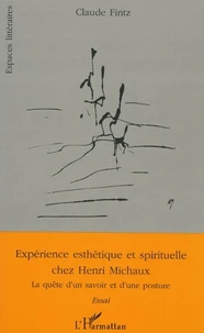 Expérience esthétique et spirituelle chez Henri Michaux