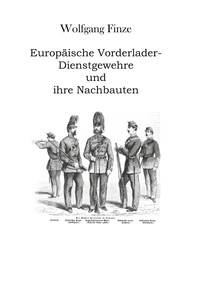 Europäische Vorderlader-Dienstgewehre und ihre Nachbauten