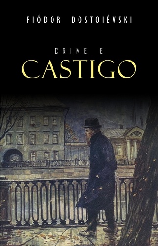 Fiodor Dostoïevski - Crime e Castigo.