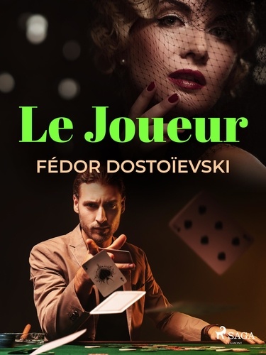 Fiodor Dostoïevski - Le Joueur.