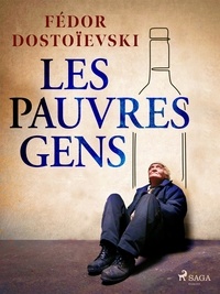 Fiodor Dostoïevski - Les Pauvres Gens.