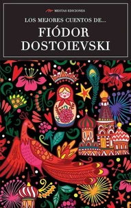 Los mejores cuentos de Fiódor Dostoievski