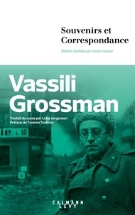 Fiodor Guber et Vassili Grossman - Souvenirs et correspondance.